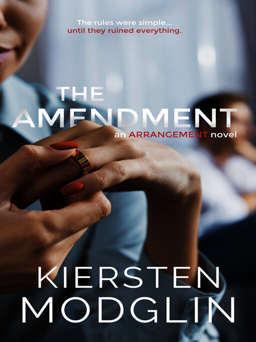 Title details for The Amendment by Kiersten Modglin - Available